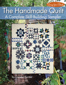 The Handmade Quilt (A Complete Skill-Building Sampler) by Carolyn Forster, 9781935726968