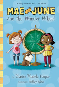 Mae and June and the Wonder Wheel - 9781328900128 by Charise Mericle Harper, Ashley Spires, 9781328900128