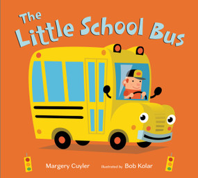 The Little School Bus - 9781250196453 by Margery Cuyler, Bob Kolar, 9781250196453