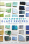 The Handbook of Glaze Recipes by Linda Bloomfield, 9781912217489