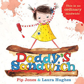Daddy's Sandwich - 9780571334674 by Pip Jones, Laura Hughes, 9780571334674
