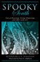 Spooky South (Tales of Hauntings, Strange Happenings, and Other Local Lore) by S. E. Schlosser, Paul G. Hoffman, 9781493019175