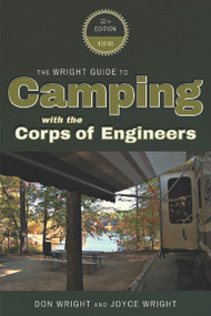 The Wright Guide to Camping with the Corps of Engineers by Don Wright, Joyce Wright, 9780937877609