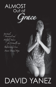 Almost Out of Grace by David Yanez, 9781629112015