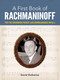A First Book of Rachmaninoff (for the Beginning Pianist with Downloadable MP3s) by David Dutkanicz, 9780486823898