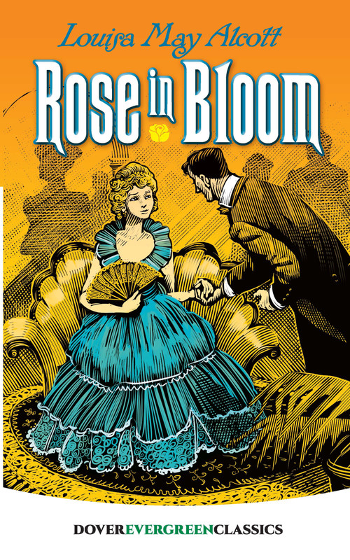 Rose in Bloom - 9780486822501 by Louisa May Alcott, 9780486822501
