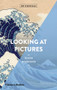 Looking at Pictures (Art Essentials) by Susan Woodford, 9780500293218