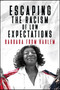 Escaping the Racism of Low Expectations by Barbara from Harlem, Bebe Diamond, 9781682615850