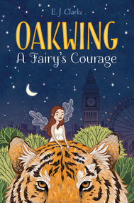 A Fairy's Courage by E. J. Clarke, 9781481481946