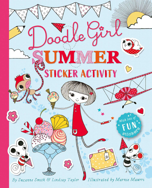 Doodle Girl Summer Sticker Activity by Lindsay Taylor, Suzanne Smith, Marnie Maurri, 9781471123207