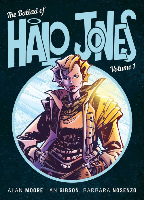 The Ballad Of Halo Jones Volume 1 (Book 1) by Alan Moore, Ian Gibson, 9781781086353