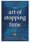 The Art of Stopping Time (Practical Mindfulness for Busy People) by Pedram Shojai, 9781623369095