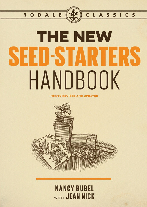 The New Seed-Starters Handbook by Nancy Bubel, Jean Nick, 9781635651041