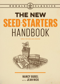 The New Seed-Starters Handbook by Nancy Bubel, Jean Nick, 9781635651041