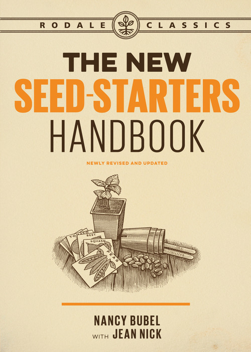 The New Seed-Starters Handbook by Nancy Bubel, Jean Nick, 9781635651041