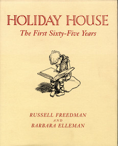 Holiday House (The First Sixty-Five Years) by Russell Freedman, 9780823415595