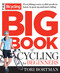 The Bicycling Big Book of Cycling for Beginners (Everything a new cyclist needs to know to gear up and start riding) by Tori Bortman, Editors of Bicycling Magazine, 9781623361648
