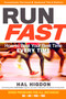 Run Fast (How to Beat Your Best Time Every Time) by Hal Higdon, 9781623366889