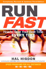 Run Fast (How to Beat Your Best Time Every Time) by Hal Higdon, 9781623366889