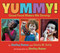 Yummy! (Good Food Makes Me Strong!) - 9780823439966 by Shelley Rotner, Sheila M. Kelly, 9780823439966