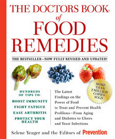 The Doctors Book of Food Remedies by Selene Yeager, Editors Of Prevention Magazine, 9781594866630