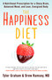 The Happiness Diet (A Nutritional Prescription for a Sharp Brain, Balanced Mood, and Lean, Energized Body) by Tyler G. Graham, Drew Ramsey, M.D., 9781609618971