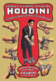 Houdini The World's Handcuff King and Prison Breaker