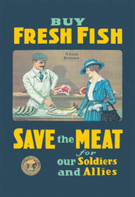 Buy Fresh Fish Save Meat for our Soldiers
