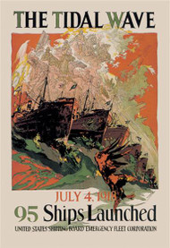 The Tidal Wave - July 4, 1918 95 Ships Launched