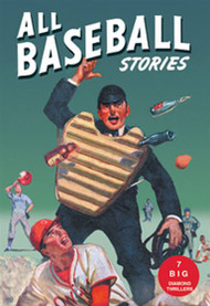 All Baseball Stories Big Diamond Thrillers
