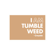 Crayola Colors Wall Graphic: I AM Tumble Weed