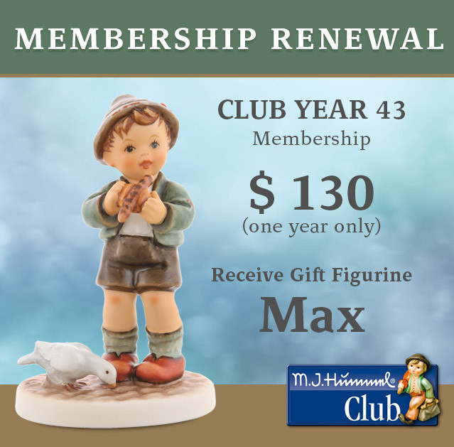 Membership Renewal (Club Year 43) + Hum 2293 Parlor Pal - Hummel Gifts