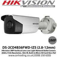 Hikvision 3MP 2.8-12mm Varifocal Lens 30m IR Low light IP67 WDR Network Bullet Camera - (DS-2CD4B36FWD-IZS)