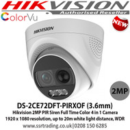Hikvision 2 MP PIR Siren Full Time Color Turret Camera, PIR Detection, strobe light alarm, alarm out/audible alarm, 4 in 1 video output (switchable TVI/AHD/CVI/CVBS) - DS-2CE72DFT-PIRXOF
