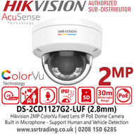 DS-2CD1127G2-LUF Hikvision 2MP AcuSense ColorVu IP Dome Camera With 2.8mm Fixed Lens, Built in Microphone, IP67 Water and Dust Resistant  and IK08 Vandal Resistant