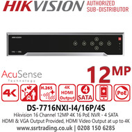 DS-7716NXI-I4/16P/4S Hikvision 16 CH AcuSense 12MP 4K 16 PoE NVR With 4 SATA Interfaces, H.265+ Compression