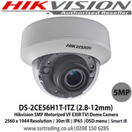 Hikvision DS-2CE56H1T-ITZ 5MP 2.8-12mm motorized vari-focal lens 30m IR IP65 EXIR TVI Dome Camera 