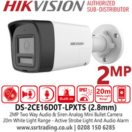 DS-2CE16D0T-LPXTS Hikvision 2MP Two Way Audio & Siren Fixed Lens Analog Mini Bullet Camera with 2.8mm Fixed Lens,  Active Strobe Light and Audio Alarm, IP67 Water and Dust Resistant
