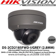 Hikvision DS-2CD2185FWD-I /Grey 8MP 2.8mm Fixed Lens 30m IR PoE IP Network WDR Dome Camera H.265+ Compression