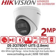 Hikvision DS-2CE78D0T-LXTS (2.8mm) 2MP Two Way Audio & Siren TVI Turret Camera with 2.8mm Fixed Lens - Active Strobe Light and Audio Alarm 