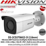 Hikvision DS-2CD2T86G2-2I AcuSense 8MP fixed lens Darkfighter bullet camera with IR  8MP high resolution (4K) 2.8mm fixed lens Powered by Darkfighter for Ultra Low Light Triple stream Up to 50m IR IP67 120dB WDR Supports on board storage 