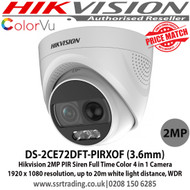 Hikvision ColorVu Camera 2MP PIR Siren Full Time Color Turret Camera, PIR Detection, strobe light alarm, alarm out/audible alarm, 4 in 1 video output (switchable TVI/AHD/CVI/CVBS) - DS-2CE72DFT-PIRXOF (3rd)