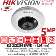 Hikvision DS-2CD2955FWD-I 5MP 1.05mm Fixed lens Fisheye Fixed Dome Network Camera, 180° fisheye view, Efficient H.265+ compression technology, Built-in microSD/SDHC/SDXC slot, up to 128 GB