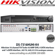 Hikvision DS-7316HUHI-K4 16 Channel 8MP Hybrid DVR, Connectable to HD-TVI, AHD, IP, CVI & analogue cameras, 4 SATA interfaces and 1 eSATA interface 