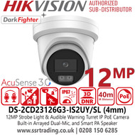 Hikvision 12MP UHD Acusense Strobe Light and Audible Warning Fixed Lens Turret IP PoE Camera with Active strobe light and audio alarm (/SL: white light, /SRB: red & blue light), Water and dust resistant (IP67) - DS-2CD23126G3-IS2UY/SL (4mm)