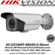 Hikvision - 2MP 5-50mm motorized varifocal lens 110m IR distance IP66 WDR Bullet Camera - DS-2CE16D9T-AIRAZH