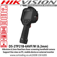 Hikvision 6.2mm fixed lens fever screening handheld camera - DS-2TP21B-6AVF/W