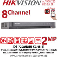 Hikvision iDS-7208HQHI-K2/4S(B) 8 Channel 2MP Turbo HD 2 SATA Acusense False Alarm Reduction Hybrid DVR, Supports HDTVI/AHD/CVI/CVBS/IP video input, Supports Deep learning-based analysis, H.265 video compression 