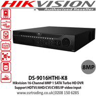 Hikvision 16 Channel Turbo HD DVR Support H.265 video compression, Support HDTVI/AHD/CVI/CVBS/IP video input, Support POS triggered recording and POS information overlay - DS-9016HTHI-K8