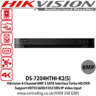 Hikvision 4 Channel Turbo HD 8MP DVR with 2 SATA Interface, H.265 video compression, HDTVI/AHD/CVI/CVBS/IP video input,  Max. 800 m for 1080p and 1200 m for 720p HDTVI signal transmission, Up to 10 TB capacity per HDD - DS-7204HTHI-K2(S)